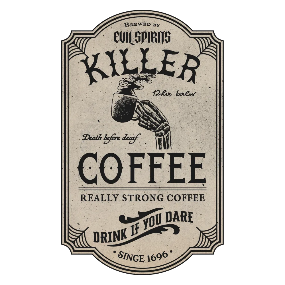 Vintage Killer Coffee Label with Skeleton Hand and Strong Brew Warning